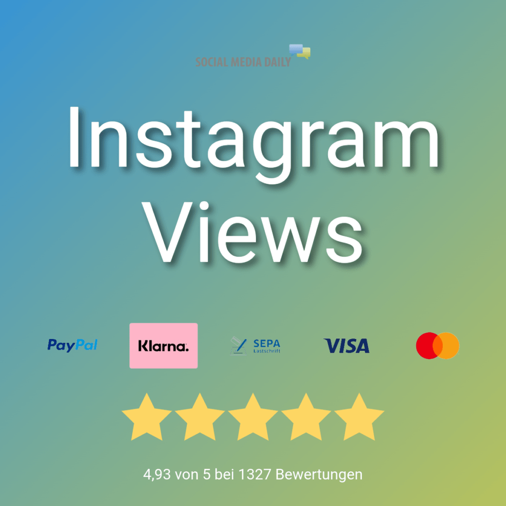 Instagram Views kaufen bei Social Media Daily Schnell & günstig Aufrufe erhalten Kauf mit